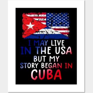 Cuban Flag My Story Began In Cuba Posters and Art